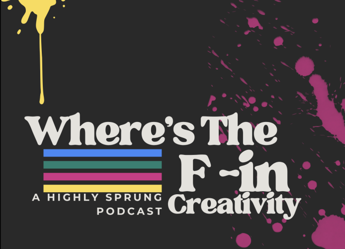Where’s The F-in Creativity?